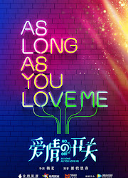 As Long As You Love Me China Drama